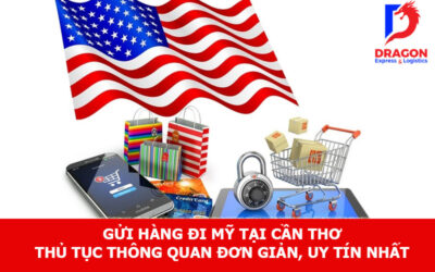 Gửi hàng đi Mỹ tại Cần Thơ