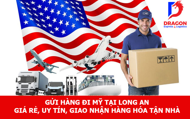 Gửi hàng đi Mỹ tại Long An