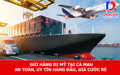 Gửi hàng đi Mỹ tại Cà Mau