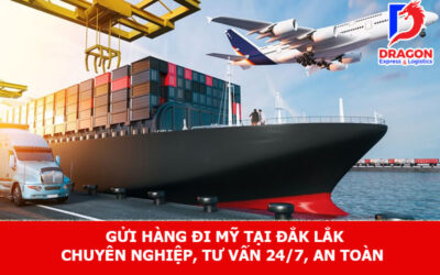 Gửi hàng đi Mỹ tại Đắk Lắk