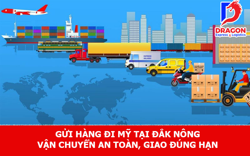 Gửi hàng đi Mỹ tại Đắk Nông