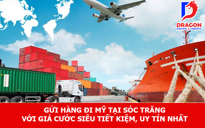 Gửi hàng đi Mỹ tại Sóc Trăng